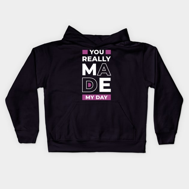 You really made my day, positive thinking Kids Hoodie by marina63